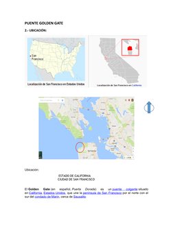 PUENTE GOLDEN GATE
2.- UBICACIÓN: 
  
Ubicación:      
                                        ESTADO DE CALIFORNIA