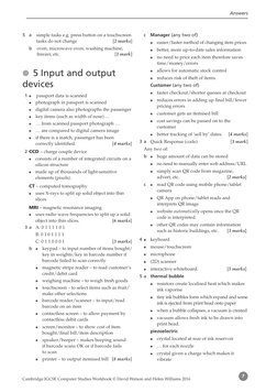 Answers
Cambridge IGCSE Computer Studies Workbook © David Watson and Helen Williams 2016
7
5	 a	 simple tasks e.g. press but