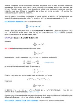 Aunque cualquiera de las soluciones indicadas se puede usar en toda ecuación diferencial 
homogénea, en la práctica se intent