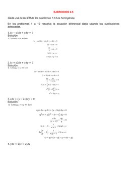 EJERCICIOS 2.5 
 
Cada una de las ED de los problemas 1-14 es homogénea. 
 
En los problemas 1 a 10 resuelva la ecuación di