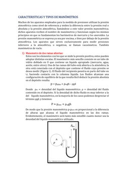 CARACTERISTICAS Y TIPOS DE MANÓMETROS 
Muchos de los aparatos empleados para la medida de presiones utilizan la presión 
atmo
