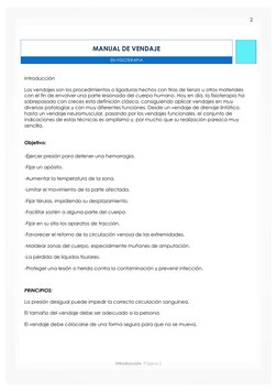2 
 
 
Introducción  Página 2 
 
MANUAL DE VENDAJE 
 
EN FISIOTERAPIA  
 
Introducción 
Los vendajes son los procedimien