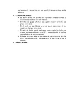 del grupo A-1, y arena fina con una porción fina que contiene arcilla 
plástica 
• 
CONSIDERACIONES: 
 Se deben tomar en cue