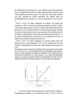 ser clasificados en los grupos A-1 y A-3, debido a que el porcentaje de 
finos o la plasticidad de estos (o ambas cosas) está