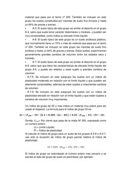 material que pasa por el tamiz nº 200. También se incluyen en este 
grupo los suelos constituidos por mezclas de suelo fino l