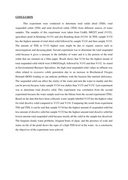 CONCLUSION  
This experiment were conducted to determine total solids dried (TSD), total 
suspended solids (TSS) and total di