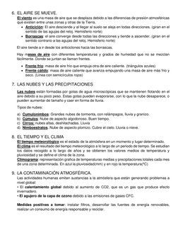 6. EL AIRE SE MUEVE. 
El viento es una masa de aire que se desplaza debido a las diferencias de presión atmosféricas 
que exi