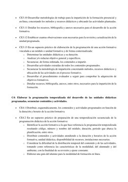  
CE3.10 Desarrollar metodologías de trabajo para la impartición de la formación presencial y 
en línea, concretando los mét