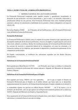 TEMA 1: ESTRUCTURA DE A FORMACIÓN PROFESIONAL 
1. SISTEMA NACIONAL DE LAS CUALIFICACIONES 
La Formación Profesional comprende