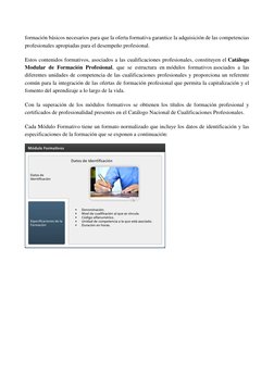formación básicos necesarios para que la oferta formativa garantice la adquisición de las competencias 
profesionales apropia