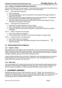 16D BOP Accumulator Sizing and Performance Tool 
 
 
Manual Version Date: 23 Jan 2014  
 
 
 
 
 
 
Page 6 
3.3.4 Entering or