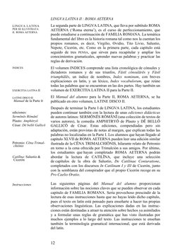 12
LINGVA LATINA II : ROMA AETERNA 
La segunda parte de LINGVA LATINA, que lleva por subtítulo ROMA 
AETERNA (‘Roma eterna’