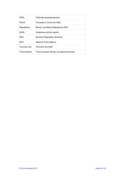 © The Law Society 2013 
 
Page 8 of 137 
PEPs 
Politically exposed persons 
POCA 
Proceeds of Crime Act 2002 
Regulations 
Mo