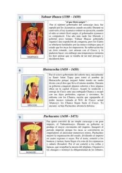 Yahuar Huaca (1380 – 1410) 
 
"el que llora sangre". 
 Fue el séptimo gobernador del curacazgo inca, fue 
raptado por los Aya