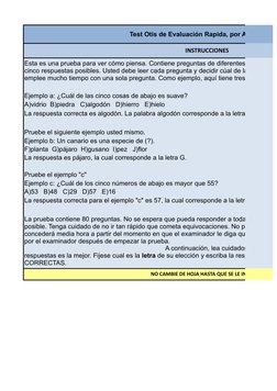 Test Otis de Evaluación Rapida, por Arthur S. Ot
INSTRUCCIONES
Ejemplo a: ¿Cuál de las cinco cosas de abajo es suave?
A)vidri