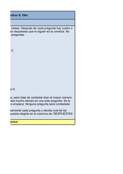 da, por Arthur S. Otis
NES
a la letra C.
a la letra D. 
UE SE LE INDIQUE.
ferentes clases. Después de cada pregunta hay cuatr