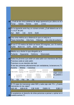 20  ¿Cuál de las cinco palabras de abajo aparecería por último en el diccionario?
F)mar      G)lista     H)mire       I)mil