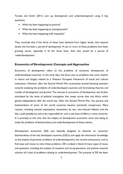 2 
 
Torado and Smith (2011) sum up development and underdevelopment using 3 key 
questions; 
 What has been happening to po