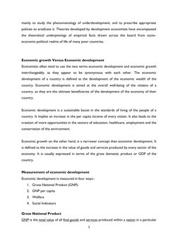 3 
 
mainly to study the phenomenology of underdevelopment, and to prescribe appropriate 
policies to eradicate it. Theories
