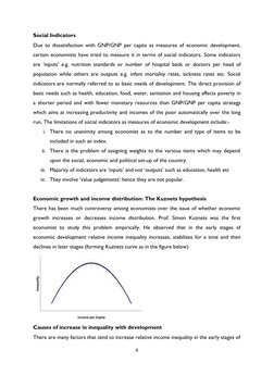 6 
 
 
Social Indicators 
 
Due to dissatisfaction with GNP/GNP per capita as measures of economic development, 
certain econ