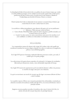 La tlamatlquiticitl daba la bienvenida al niño con palabras de amor al mismo tiempo que cortaba 
el cordón umbilical, prose