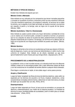 MÉTODOS O TIPOS DE ESQUILA 
Existen tres métodos de esquila que son: 
Método Criollo o Meneado 
Este método es muy utilizado
