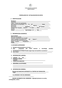 Centro Industrial y de Aviación
Regional atlántico
        
FORMULARIO DE  ACTUALIZACION DE DATOS
1.
IDENTIFICACIÒN
Nombres: