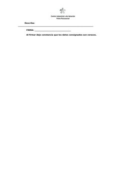 Centro Industrial y de Aviación
Ficha Psicosocial
          Describa: 
______________________________________________________