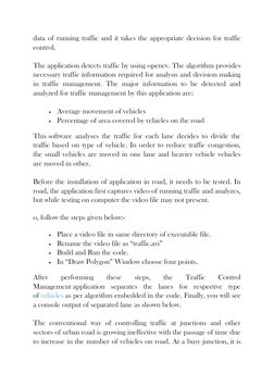 data of running traffic and it takes the appropriate decision for traffic 
control. 
The application detects traffic by using