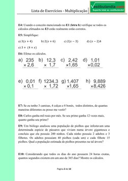 Lista de Exercícios - Multiplicação  
 
Página 2 de 10 
 
 
E4: Usando o conceito mencionado no E1 (letra b) verifique se tod