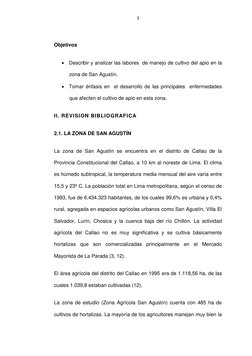 3 
 
Objetivos  
 Describir y analizar las labores  de manejo de cultivo del apio en la 
zona de San Agustín. 
 Tomar énfas