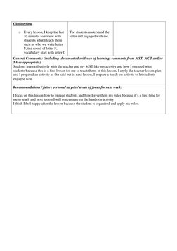 Closing time 
 
o Every lesson, I keep the last 
10 minutes to review with 
students what I teach them 
such as who we write