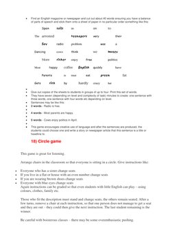  
Find an English magazine or newspaper and cut out about 40 words ensuring you have a balance 
of parts of speech and stick