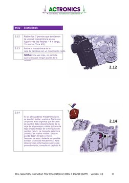 Dis-/assembly instruction TCU (mechatronic) DSG 7 DQ200 (0AM) – version 1.0 
8 
Step 
Instruction 
2.12 
Retire los 7 pernos