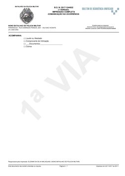 ACOMPANHA:
( ) Laudo ou Atestado
( ) Comprovante de Intimação
( ) ___Documentos:_____________________
( ) Outros
BATALHÃO DA
