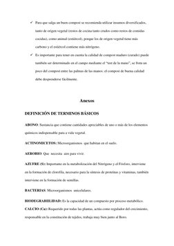  Para que salga un buen compost se recomienda utilizar insumos diversificados, 
tanto de origen vegetal (restos de cocina ta