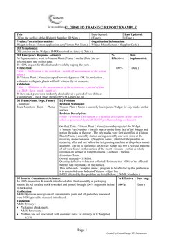 GLOBAL 8D TRAINING REPORT EXAMPLE
Title
Oil on the surface of the Widget ( Supplier 8D Num )
Date Opened:
( Date )
Last Updat