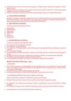 4. Contrato Gratuito: Es un contrato gratuito porque si el fiador cobra comisión, por ejemplo, la fianza 
deja de ser tal. 
5