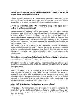 ¿Qué destaca de la vida y pensamiento de Tales? ¿Qué es lo 
importante de su pensamiento? 
 
-Tales intentó comprender el m