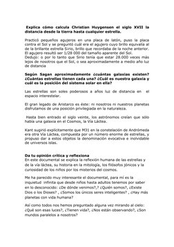 Explica cómo calcula Christian Huygensen el siglo XVII la 
distancia desde la tierra hasta cualquier estrella. 
 
Practicó