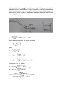 4.- En un canal de sección rectangular revestido de concreto (n=0.014) con un ancho de solera 
de b=0.8m conduce un caudal de