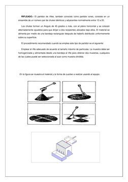 RIFLEADO.- El partidor de rifles, también conocido como partidor iones, consiste en un 
ensamble de un número par de chutes i