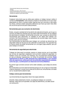 - Herramientas básicas para electricistas. 
- Pértiga.  
- Guantes para baja y Alta Tensión. 
- Equipos de Protección persona