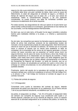 MANUAL DE DERECHO DE SEGUROS
seguros de vida cuyas estadísticas consultaba. Una tabla de mortalidad técnica
y confiable debe