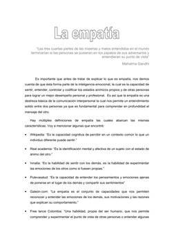 “Las tres cuartas partes de las miserias y malos entendidos en el mundo 
terminarían si las personas se pusieran en los zapat
