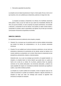 •
Demuestra capacidad de autocrítica 
La empatía se da en todas las personas en mayor o menor grado. No es un don con el 
que