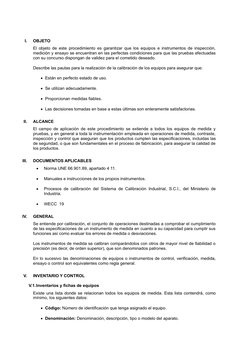 I.
OBJETO
El objeto de este procedimiento es garantizar que los equipos e instrumentos de inspección,
medición y ensayo se en