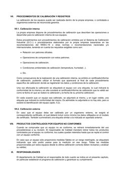 VII.
PROCEDIMIENTOS DE CALIBRACIÓN Y REGISTROS
La calibración de los equipos puede ser realizada dentro de la propia empresa,