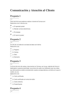 Comunicación y Atención al Cliente 
Pregunta 1 
3
 
Otros servicios que podemos realizar a través de Correos son: 
Seleccione