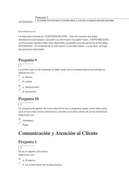 INTEGRIDAD 
Respuesta 3
El contenido de la información no se debe alterar, y si se hace, se haga por personas autorizadas.